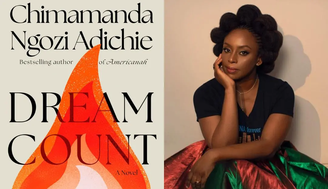 Cover image of 'Dream Count' released by Knopf, Chimamanda Ngozi Adichie | Photos: AP, facebook.com/chimamandaadichie