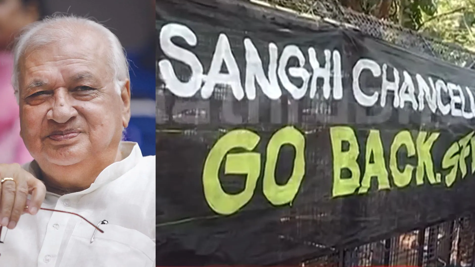 Governor Arif Mohammed Khan (L), SFI's black banner with the message, 'Sanghi Chancellor, go back' (R)