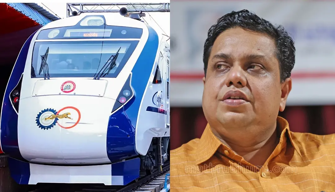 Vande Bharat, A N Shamseer | Photo: PTI, Mathrubhumi