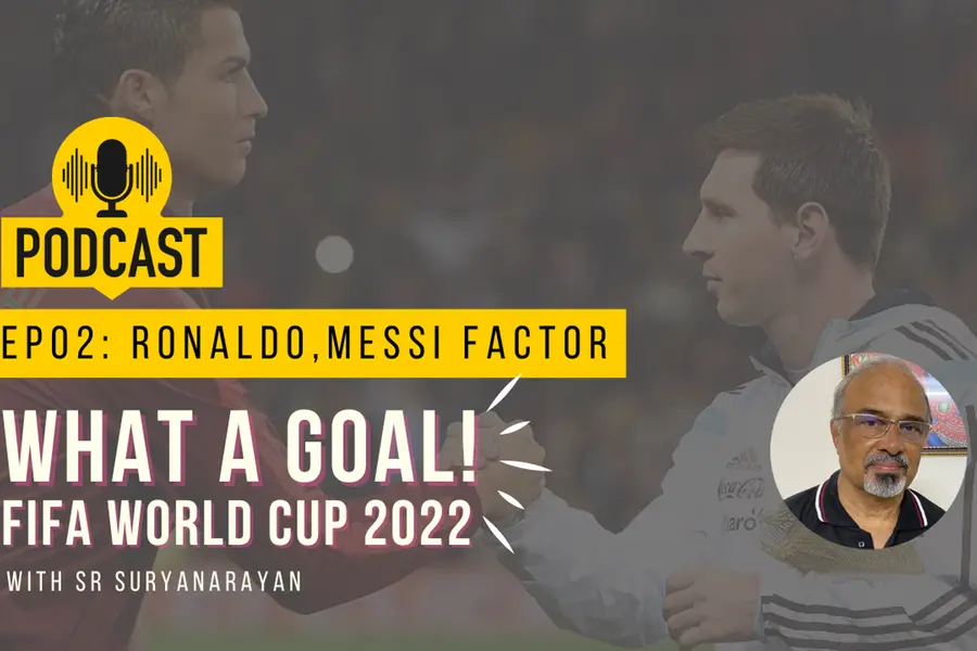 FIFA World Cup, Podcast EP02: Ronaldo, Messi Factor in Qatar