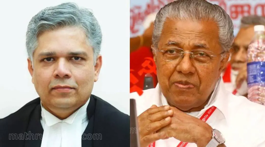 ജസ്റ്റിസ് ദേവന് രാമചന്ദ്രന് മുഖ്യമന്ത്രി പിണറായി വിജയന്