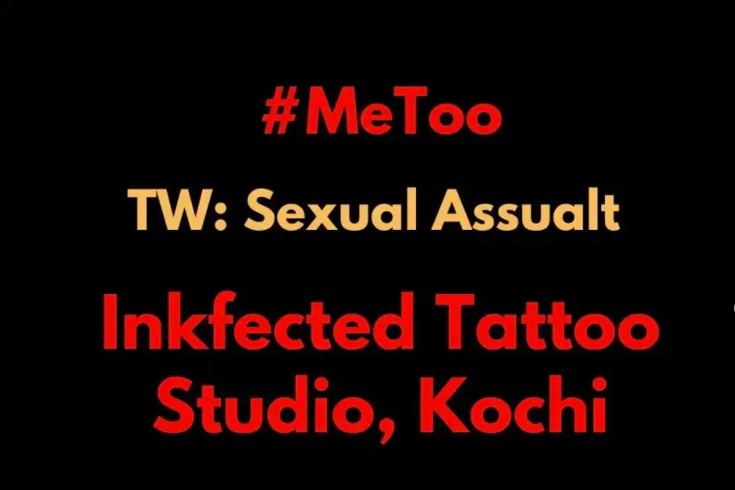 #Metoo allegation against tattoo artist in Kochi: Survivor says she has no complaint