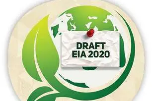 EIA 2020 draft notification raising concerns; last date for complaints ends on Tuesday