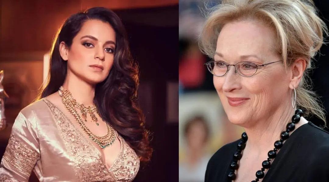 Kangana, Meryl Streep