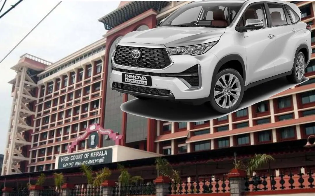 കേരള ഹൈക്കോടതി, ഇന്നോവ ഹൈക്രോസ്| Photo: PTI, Toyota