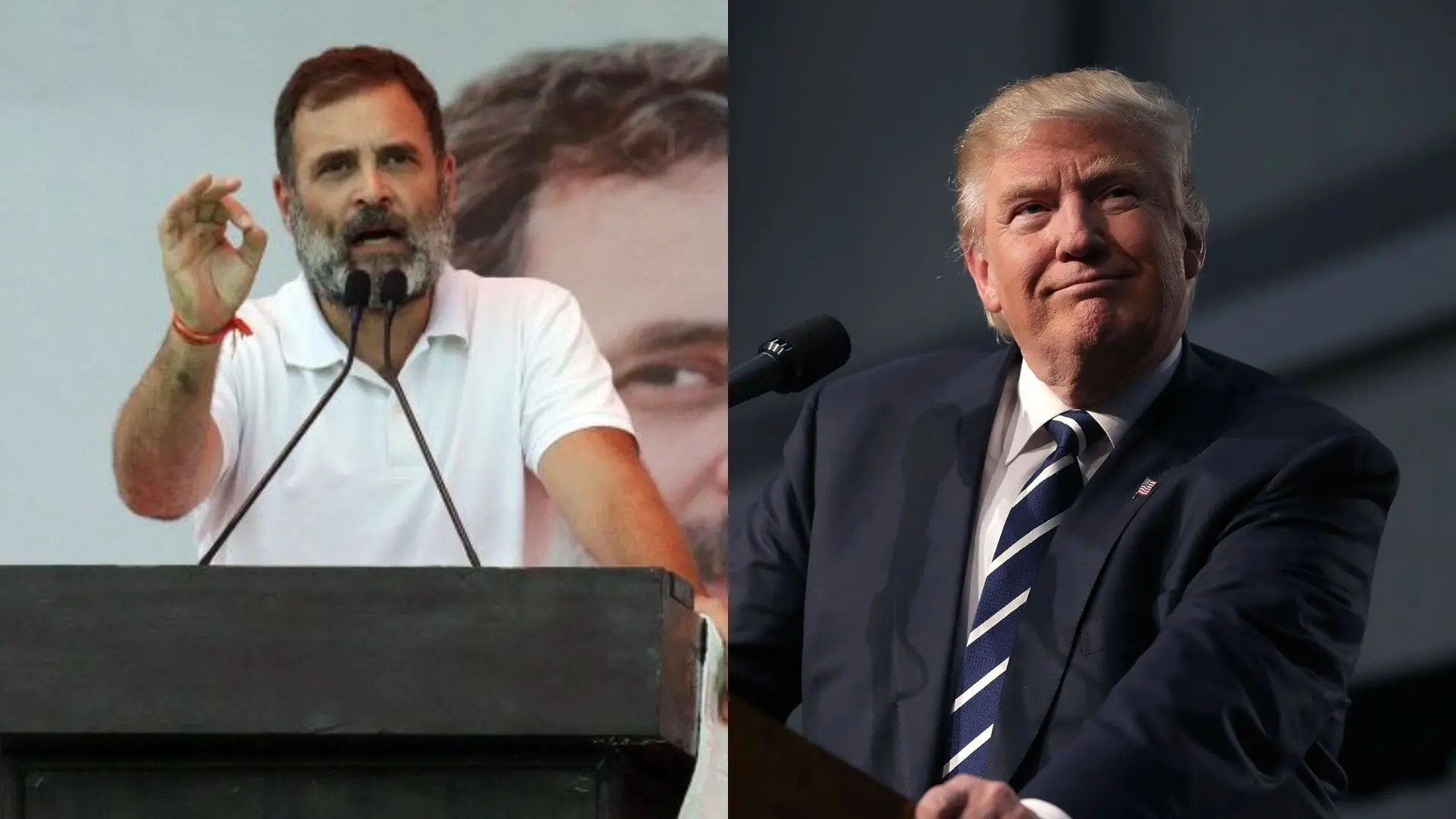 Rahul Gandhi & Donald Trump